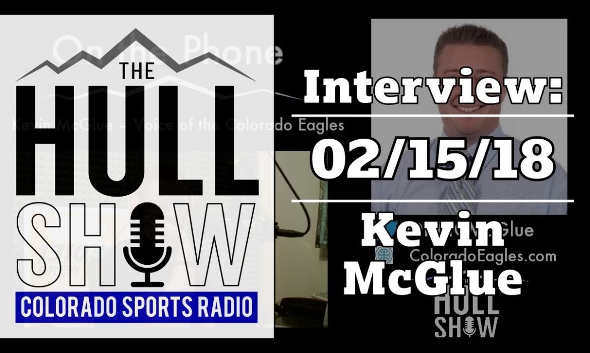 Interview: Kevin McGlue | 02/15/18 | CO Eagles Talk, Plus Big News?!?