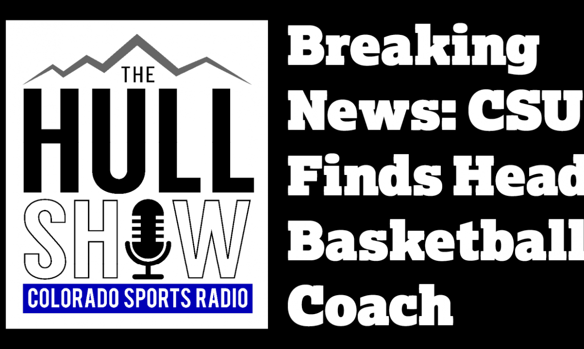 Breaking News! Sean Star of the Reporter Herald Breaks New CSU Bball Head Coach Story