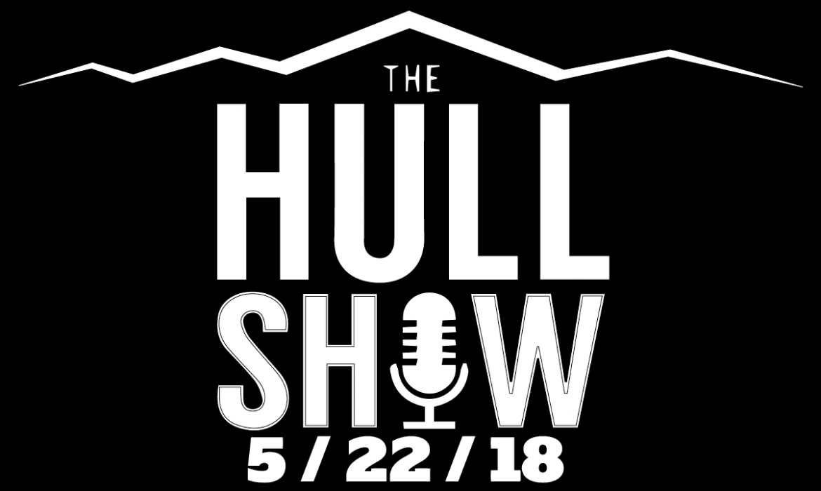 The Hull Show | 5/22/18 | Rockies Win an Interesting Game over Dodgers. Another NBA Playoff Blowout