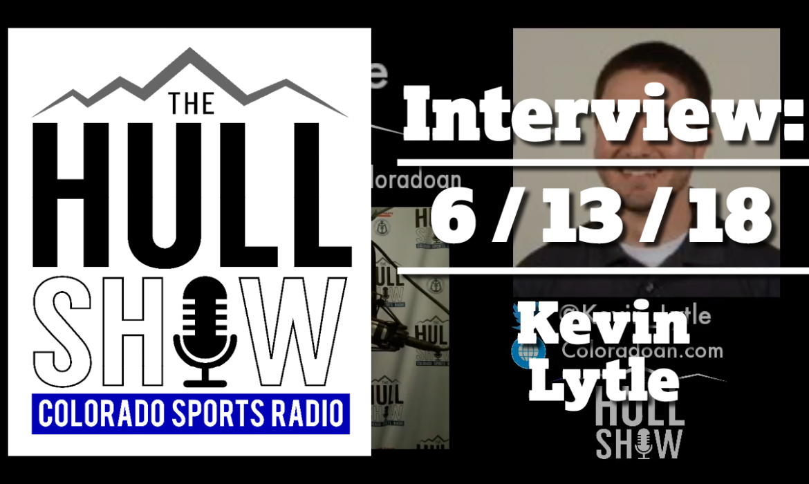 Interview | 6/13/18 | Kevin Lytle, Sports Writer The Coloradoan on CO Eagles and the AHL