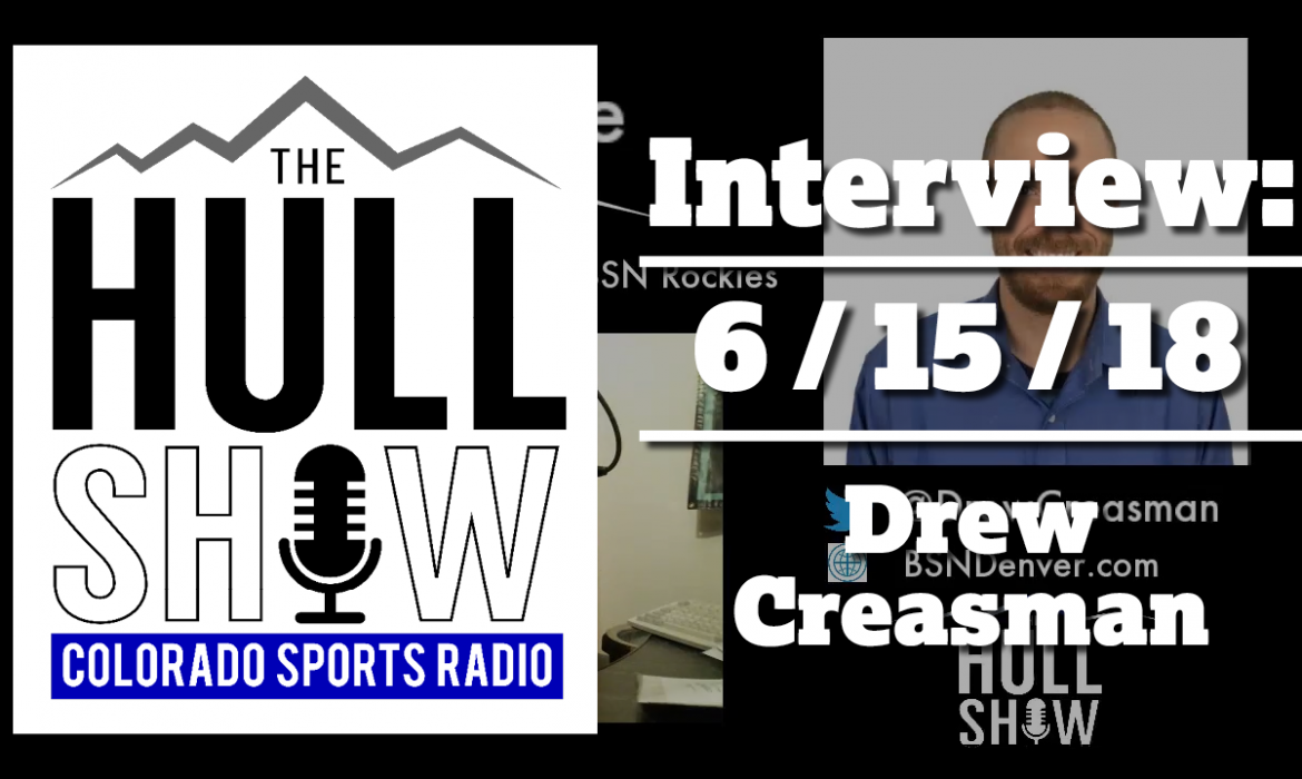 Interview | 6/15/18 | Drew Creasman of BSN Denver with Some Colorado Rockies Therapy