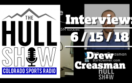 Interview | 6/15/18 | Drew Creasman of BSN Denver with Some Colorado Rockies Therapy