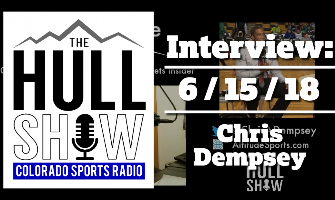 Interview | 6/15/18 | Chris Dempsey of Altitude TV Talks NBA, LeBron, and More!