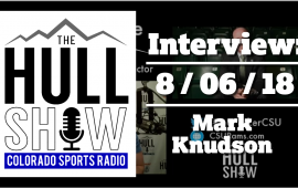 Interview | 8/6/18 | Mark Knudson of WoodyPaige.com and The Coloradoan Calls In