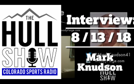Interview | 8/13/18 | Colorado Rockies Come Up Big! Mark Knudson on the Hotline to Talk About It