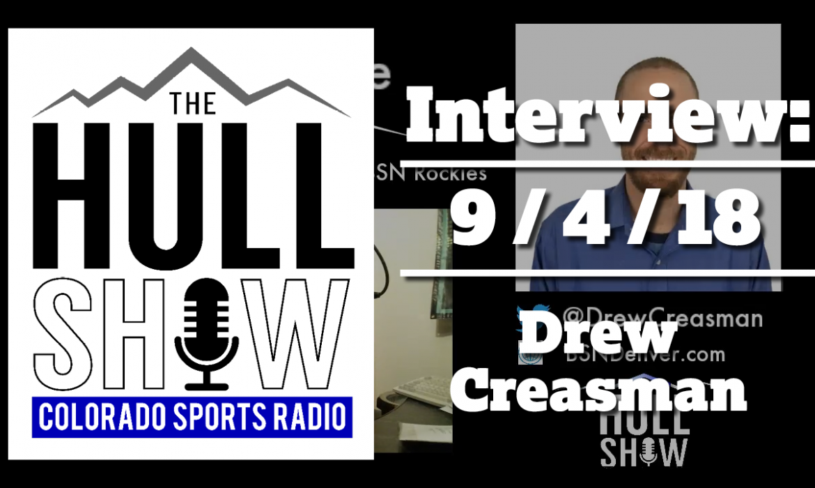 Interview | 9/4/18 | Drew Creasman on Colorado Rockies NL West Lead